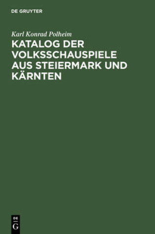 Cover of Katalog der Volksschauspiele aus Steiermark und Karnten