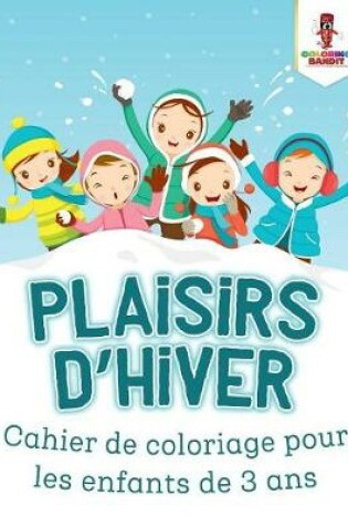 Cover of Plaisirs D'hiver