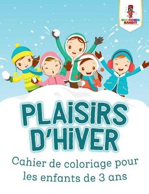 Book cover for Plaisirs D'hiver