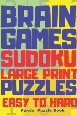 Cover of Brain Games Sudoku Large Print Puzzle Easy To Hard