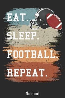 Book cover for Eat. Sleep. Football. Repeat.