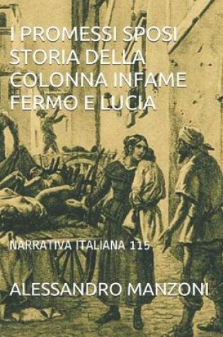 Cover of I Promessi Sposi Storia Della Colonna Infame Fermo E Lucia