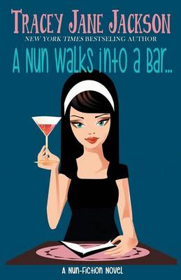 Book cover for A Nun Walks Into a Bar