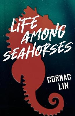 Book cover for Life Among Seahorses