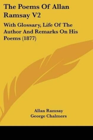 Cover of The Poems of Allan Ramsay V2