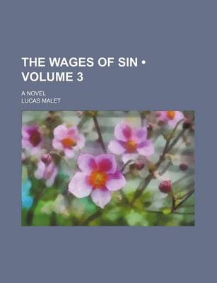 Book cover for The Wages of Sin (Volume 3); A Novel