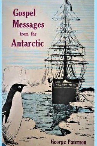 Cover of Gospel Messages From The Antarctic