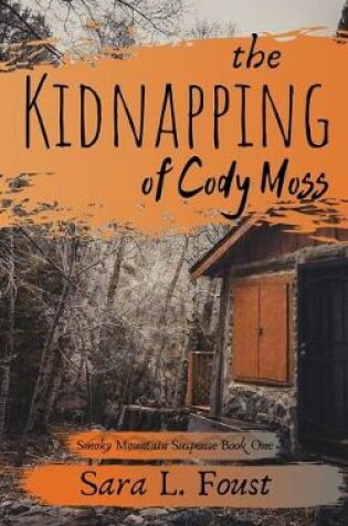 Cover of The Kidnapping of Cody Moss