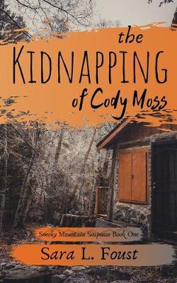 Book cover for The Kidnapping of Cody Moss