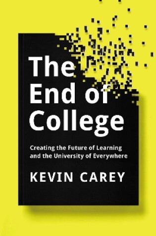 Cover of The End Of College