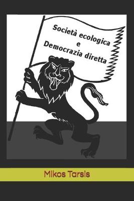 Book cover for Societa ecologica e democrazia diretta