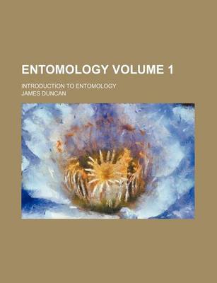 Book cover for Entomology Volume 1; Introduction to Entomology