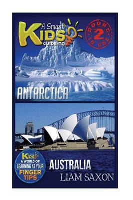 Book cover for A Smart Kids Guide to Antarctica and Australia