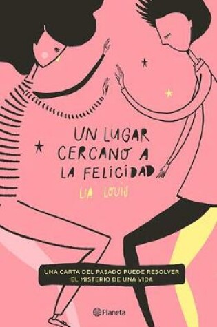 Cover of Un Lugar Cercano a la Felicidad