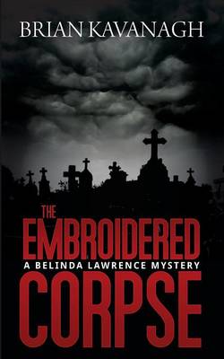 Book cover for The Embroidered Corpse (A Belinda Lawrence Mystery)