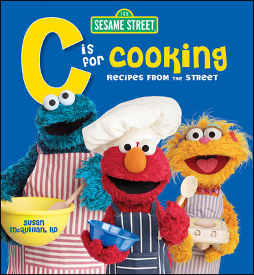 Book cover for Indiana Wic Custom Sesame Street "C" Is for Cooking