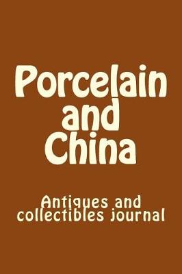 Book cover for Porcelain and China