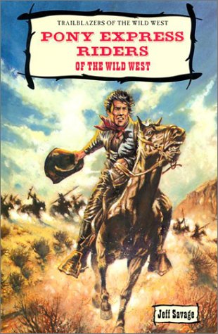 Book cover for Pony Express Riders of the Wild West