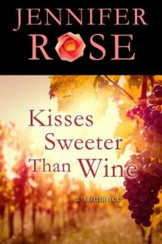 Cover of Kisses Sweeter Than Wine