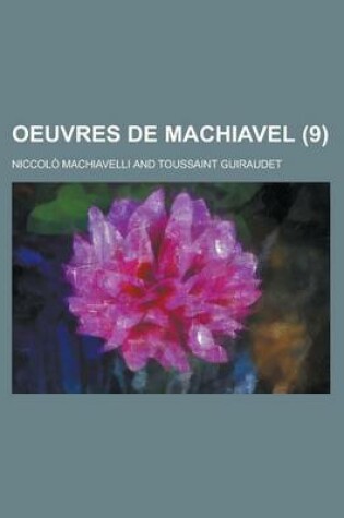 Cover of Oeuvres de Machiavel Volume 9