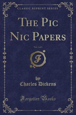 Book cover for The PIC Nic Papers, Vol. 1 of 3 (Classic Reprint)