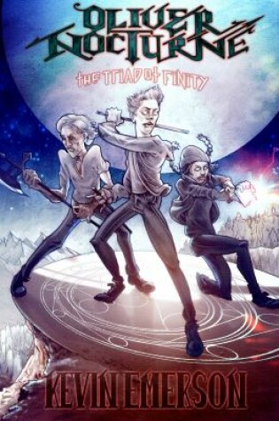 Cover of Oliver Nocturne: The Triad of Finity