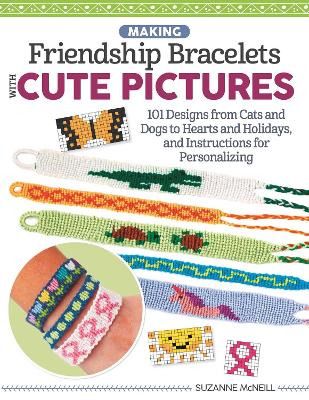 Book cover for Making Friendship Bracelets with Cute Pictures