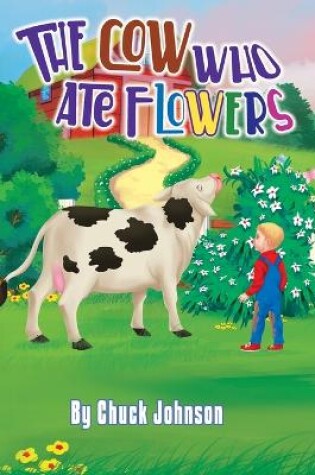 Cover of The Cow Who Ate Flowers