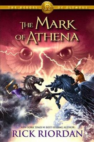 Cover of Heroes of Olympus, the Book Three the Mark of Athena