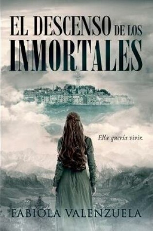 Cover of El Descenso de los Inmortales