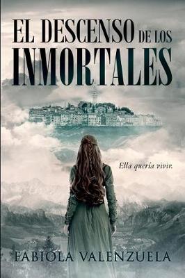 Book cover for El Descenso de los Inmortales