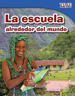 Book cover for La escuela alrededor del mundo (School Around the World) (Spanish Version)