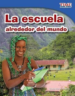 Cover of La escuela alrededor del mundo (School Around the World) (Spanish Version)