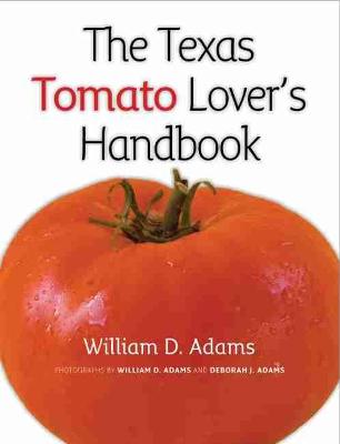 Book cover for The Texas Tomato Lover's Handbook