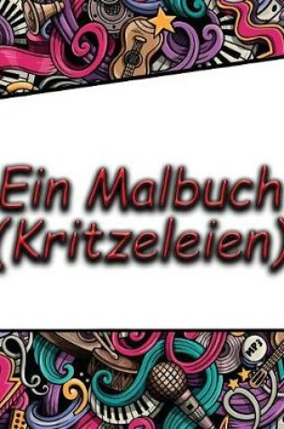 Cover of Ein Malbuch (Kritzeleien)
