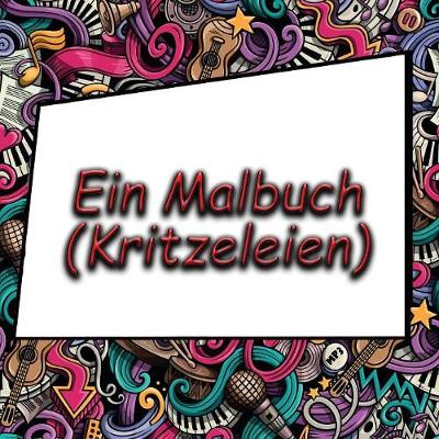 Book cover for Ein Malbuch (Kritzeleien)