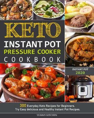 Cover of Keto Instant Pot Pressure Cooker Cookbook