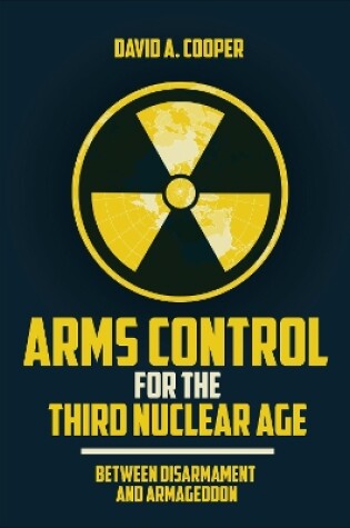 Cover of Arms Control for the Third Nuclear Age