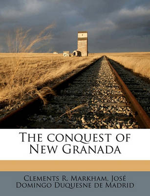 Book cover for The Conquest of New Granada