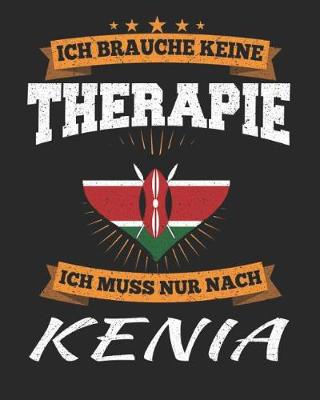 Book cover for Ich Brauche Keine Therapie Ich Muss Nur Nach Kenia