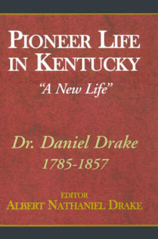 Cover of Pioneer Life in Kentucky