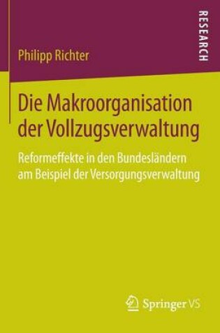 Cover of Die Makroorganisation Der Vollzugsverwaltung