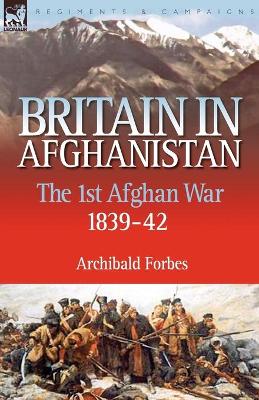 Book cover for Britain in Afghanistan 1