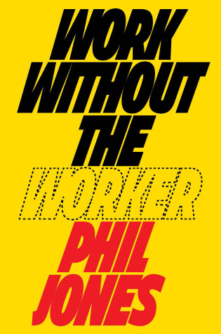 Cover of Work Without the Worker