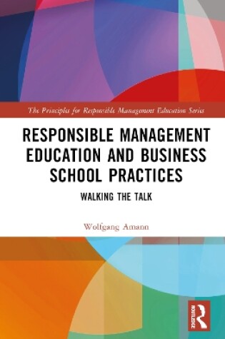 Cover of Responsible Management Education and Business School Practices