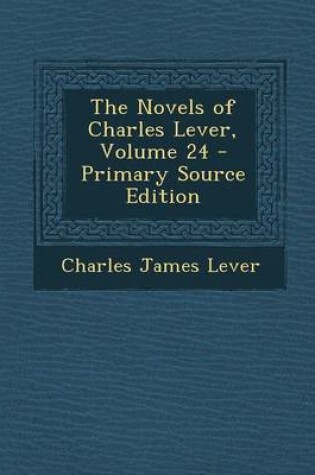 Cover of The Novels of Charles Lever, Volume 24