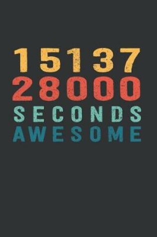 Cover of 1 513 728 000 Seconds Awesome