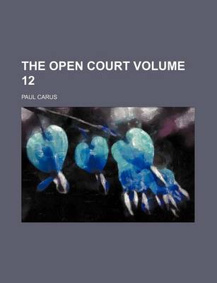 Book cover for The Open Court Volume 12