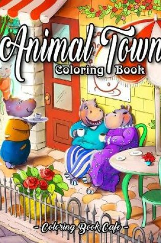 Cover of Animal Town Coloring Book