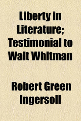 Book cover for Liberty in Literature; Testimonial to Walt Whitman